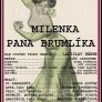 Druhá premiéra hry Milenka pana Brumlíka